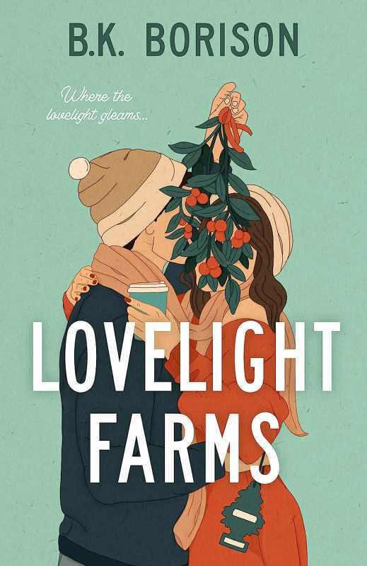 Fazendas Lovelight por B.K. Borison