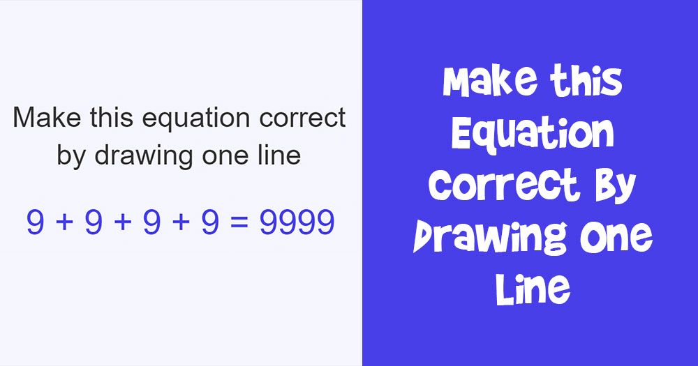 Haga esta ecuación correcta dibujando una línea