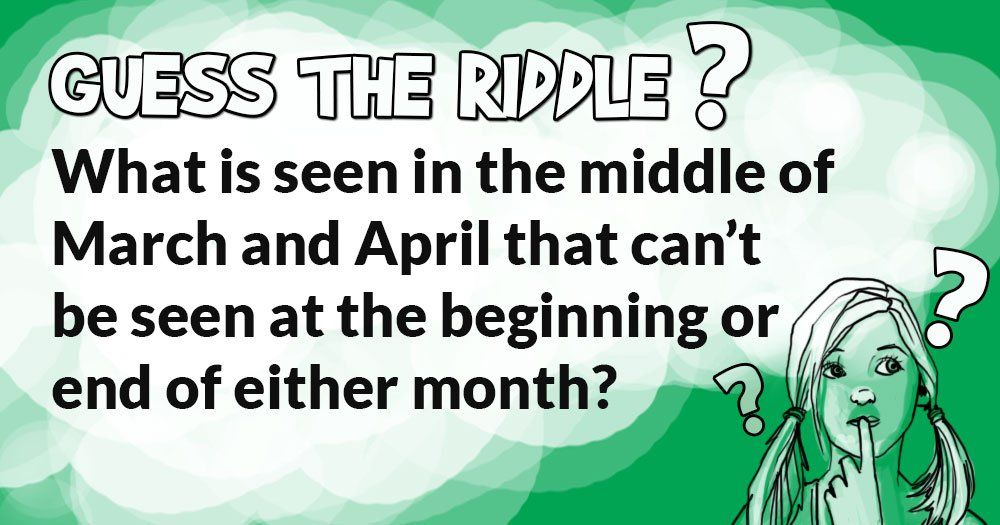 Què es veu a mitjans de març i abril que no es pot veure al començament ni al final de cap dels dos mesos?