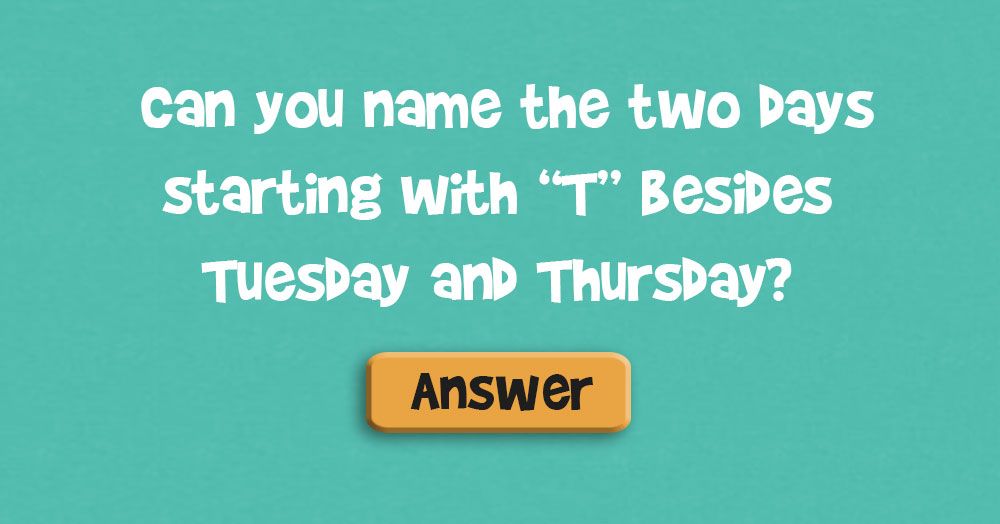 Можете ли именовати два дана која почињу са „Т“ осим уторка и четвртка?