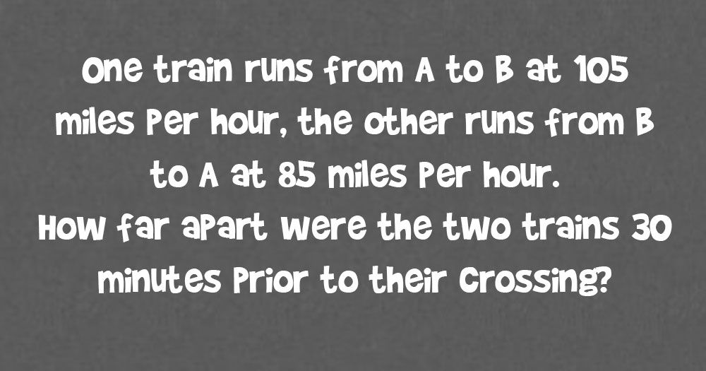 На колко разстояние бяха двата влака 30 минути преди пресичането им?